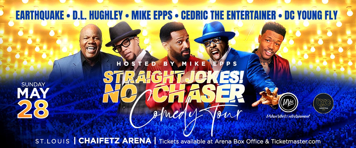 Straight Jokes! No Chaser Comedy Tour Chaifetz Arena