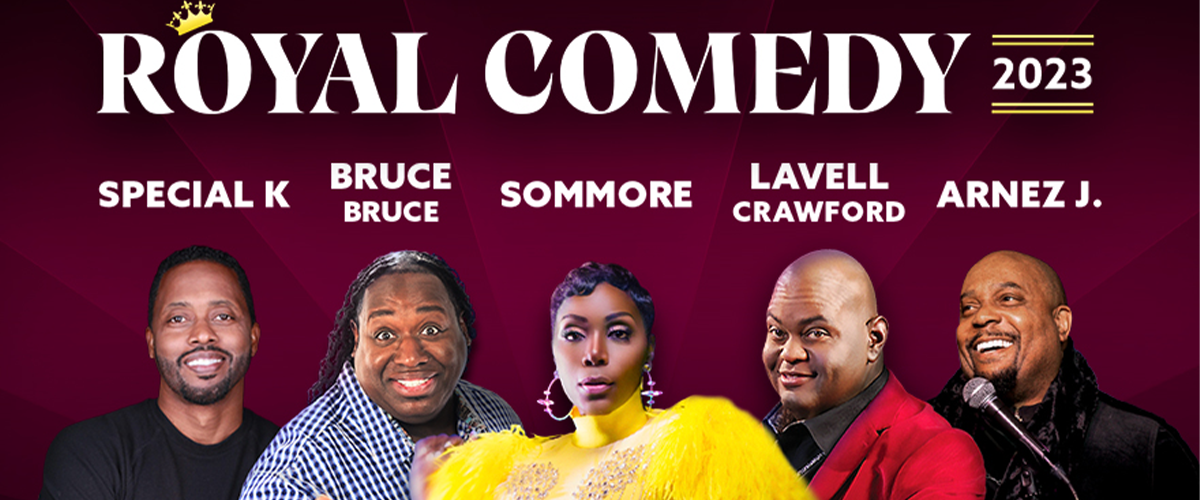 Royal Comedy Tour Chaifetz Arena